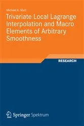 Book cover of Trivariate Local Lagrange Interpolation and Macro Elements of Arbitrary Smoothness by Unknown
