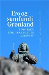 Book cover of Tro og samfund i Grønland by Åge Rydstrøm-Poulsen