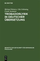 Book cover of Trobadorlyrik in deutscher Übersetzung by Michael Heintze