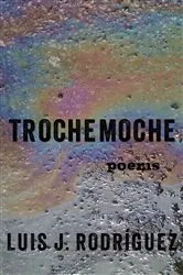 Book cover of Trochemoche by Luis J. Rodríguez