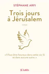 Book cover of Trois jours à Jérusalem by Stéphane Arfi