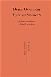 Book cover of Trois soulèvements by Denis Guénoun