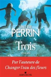 Book cover of Trois by Valérie Perrin
