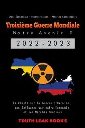 Book cover of Troisième Guerre Mondiale by Truth Leak Books