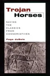Book cover of Trojan Horses by Page DuBois