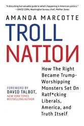 Book cover of Troll Nation by Amanda Marcotte