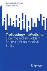 Book cover of Trolleyology in Medicine by Gabriel Andrade