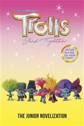 Book cover of Trolls Band Together: The Junior Novelization (DreamWorks Trolls) by Random House