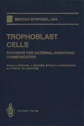 Book cover of Trophoblast Cells by Michael J. Soares