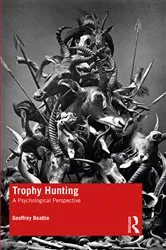Book cover of Trophy Hunting by Geoffrey Beattie