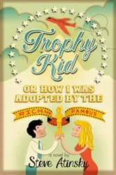 Book cover of Trophy Kid by Steve Atinsky