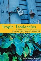 Book cover of Tropic Tendencies by Unknown