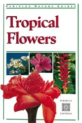 Book cover of Tropical Flowers by William Warren