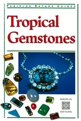 Book cover of Tropical Gemstones by Carol Clark