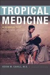 Book cover of Tropical Medicine by Kevin M. Cahill