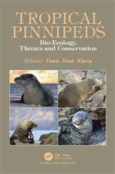Book cover of Tropical Pinnipeds by Juan J. Alava