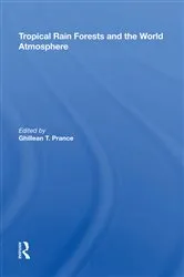 Book cover of Tropical Rain Forests And The World Atmosphere by Unknown