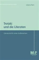 Book cover of Trotzki und die Literaten. Literaturkritik eines Aussenseiters by Julijana Ranc