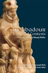Book cover of Troubadour Texts and Contexts by Courtney Joseph Wells