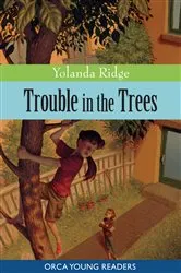 Book cover of Trouble in the Trees by Yolanda Ridge