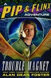 Book cover of Trouble Magnet by Alan Dean Foster