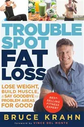 Book cover of Trouble Spot Fat Loss by Bruce Krahn