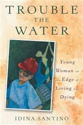 Book cover of Trouble The Water by Bruff, Rebecca Dwight,
