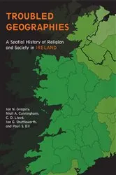 Book cover of Troubled Geographies by Ian N. Gregory