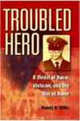 Book cover of Troubled Hero by Randy K. Mills