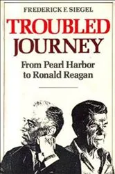 Book cover of Troubled Journey by Frederick F. Siegel