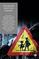 Book cover of Troubled Pasts in Europe by Rok Zupančič