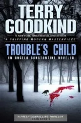 Book cover of Trouble's Child by Terry Goodkind