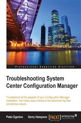 Book cover of Troubleshooting System Center Configuration Manager by Peter Egerton