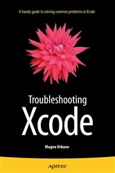 Book cover of Troubleshooting Xcode by Magno Urbano