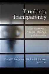 Book cover of Troubling Transparency by David E. Pozen
