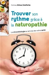 Book cover of Trouver son rythme grâce à la naturopathie by Unknown