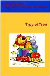 Book cover of Troy el Tren by Linda Henderson