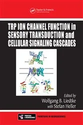 Book cover of TRP Ion Channel Function in Sensory Transduction and Cellular Signaling Cascades by MD PH.D. Wolfgang B. Liedtke