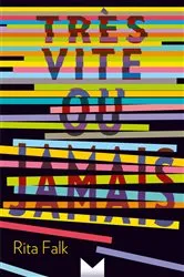 Book cover of Très vite ou jamais by Florence Quillet