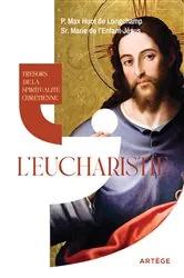 Book cover of Trésors de la spiritualité chrétienne : l'Eucharistie by Marie de l'Enfant Jésus