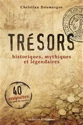 Book cover of Trésors - Historiques, mythiques et légendaires by Christian DOUMERGUE