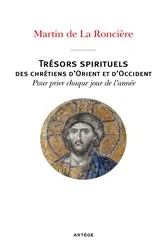 Book cover of Trésors spirituels des chrétiens d'Orient et d'Occident by Père Martin de La Roncière