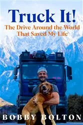 Book cover of Truck It! by Bobby Bolton