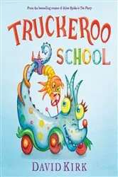 Book cover of Truckeroo School by David Kirk