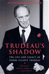 Book cover of Trudeau's Shadow by Andrew Cohen