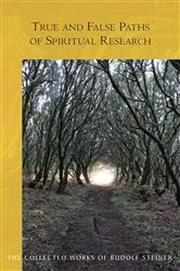 Book cover of True and False Paths of Spiritual Research by Rudolf Steiner