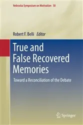 Book cover of True and False Recovered Memories by Robert F. Belli