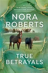 Book cover of True Betrayals by Nora Roberts