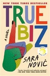 Book cover of True Biz: Reese's Book Club by Sara Novic