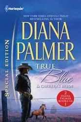 Book cover of True Blue & Carrera's Bride by Diana Palmer